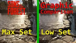 Sons Of The Forest Graphic Comparison | Low vs Ultra | Quality and Features | 60 FPS / 1080p