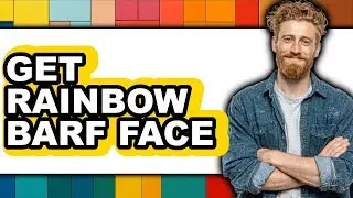 How To Get Rainbow Barf Face (UPDATED)
