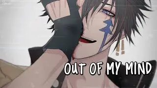 「Nightcore」&rarr; out of my mind ♪ (anatu) LYRICS ✔︎