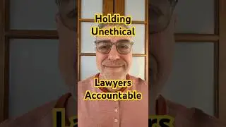 Holding Unethical & Dishonest #Lawyers #Accountable - Options for Seeking #Justice #Documentary #NYC