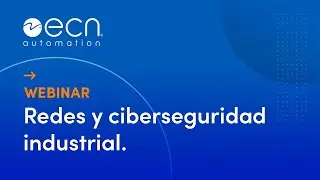 Redes y Ciberseguridad Industrial