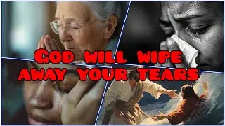 GOD  WILL  WIPE  AWAY  YOUR TEARS  @ipungnewme9940