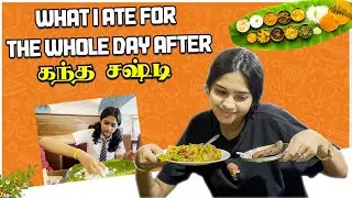 WHAT I ATE FOR A WHOLE DAY AFTER KANTHA SASHTI VERATHAM || #sneholic  @momfluencer @JustBananaPranav