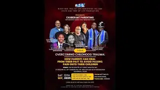 Parenting Webinar, Overcoming Childhood Trauma