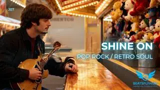 🎬 SHINE ON | Pop-Rock &bull; Retro Soul (The Journey - J07) by BeatsFlyHigh & DJ CFLY