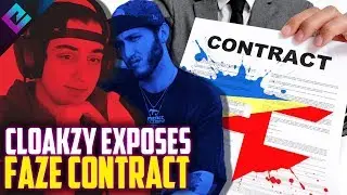 Cloakzy EXPOSES FaZe Clan Bad Contract and Ghosting?