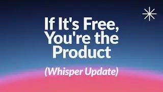 Why Whisper Isn&rsquo;t Free &mdash; Building Privacy-First AI Without Selling You