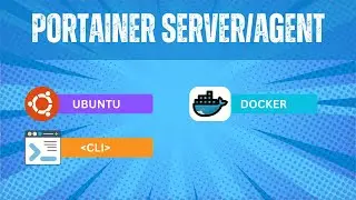 Ubuntu  Portainer Server/Agent Guide