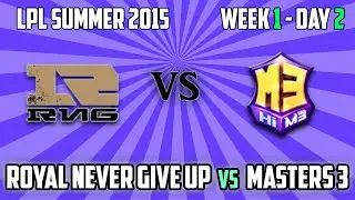1. Royal Never Give Up vs Masters 3 - LPL Summer 2015 W1D2