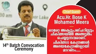 Convocation Ceremony|Chief Guest|Acu.Hr.BOSE K MOHAMED MEERA|Director,Cumbam Academy of Acupuncture