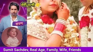 Karan (Aye Dil Jee le zara serial) Family, Parents, Age, Wife & More! Sumit sachdev family #dangaltv