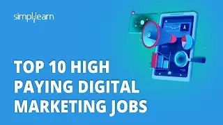 Top 10 High Paying Digital Marketing Jobs 2026 | 10 Best Digital Marketing Jobs 2026 | Simplilearn