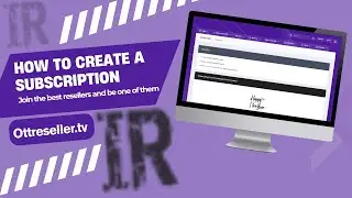 How to Create a Subscription in Magnum Ott