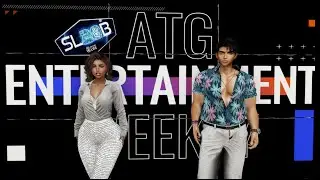 ATG Entertainment Weekly | #SecondLife Week 25: 