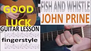 FISH AND WHISTLE - JOHN PRINE fingerstyle GUITAR LESSON