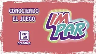 Impar. Conociendo el juego de Ctrl Alt Creative
