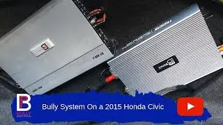 Bully Performance Audio car system installed on a 2015 Honda Civic