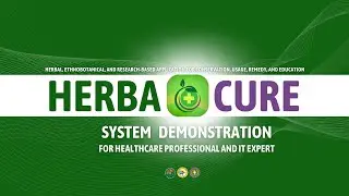 HERBACURE System Demonstration for Healthcare Professional and IT Expert