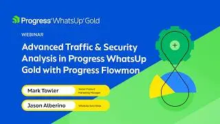 Advanced Traffic & Security Analysis in WhatsUp Gold with Progress Flowmon
