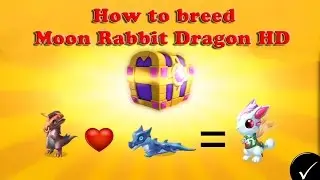 How to breed Moon Rabbit Dragon HD ✔