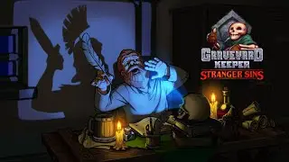 Graveyard Keeper DLC Stranger Sins #6 Древний мост