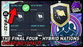 Hybrid Nations: The Final Four SBC (CHEAP/NO LOYALTY) FIFA 22