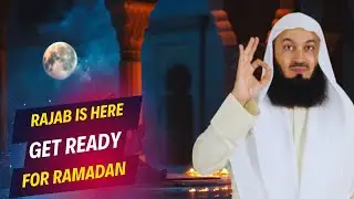 EVERYTHING YOU NEED TO DO IN THE MONTH OF RAJAB