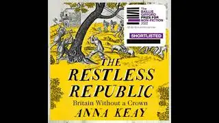 Restless Republic: Britain without a Crown - Anna Keay