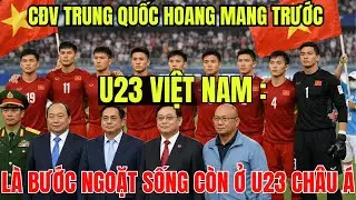 CĐV Trung Quốc hoang mang trước U23 Việt Nam :là bước ngoặt sống còn ở U23 châu Á