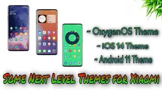 iOS 14 , Oxygen OS , Android 11 - Install some Next Level Themes Now on your Xiaomi Device🔥🔥