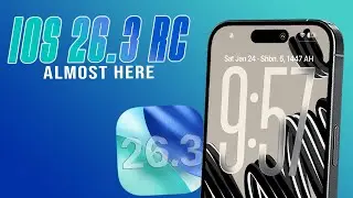 iOS 26.3 RC -  The NEXT Release & More FEATURES