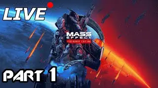 Mass Effect Legendary Edition - Playthrough Part 1- Livestream