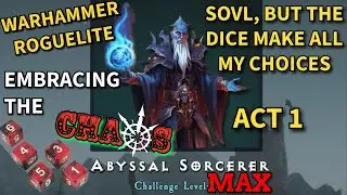 CHAOS CAMPAIGN! Dice make every decision in this Abyssal Warriors SOVL run! Part 1