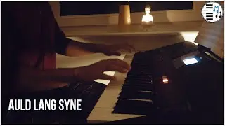 Auld Lang Syne | Piano Cover | Robert Burns | Scottish Folk Song