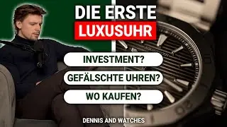Erste Luxusuhr? Darauf MUSST du achten!