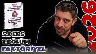 Faktöriyel | 5.Ders 1.Bölüm | 60 Derste TYT Matematik Kampı 2026