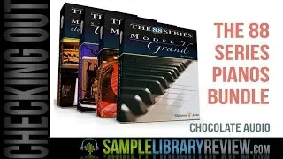 Checking Out: The 88 Series Pianos Bundle by Chocolate Audio