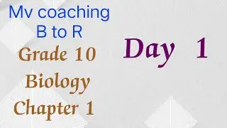 Grade 10 Biology , Chapter 1, Day 1, Topic (1.1 The study of biology)