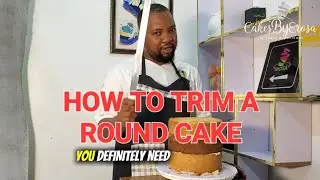 How to Trim Round Cakes Perfectly | Beginner-Friendly Cake Tutorial