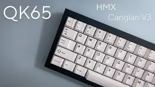 QK65 Sound Test | HMX Canglan V3