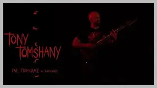 Tony Tomshany - Fall From Grace (feat. Jonny Santos of Spineshank)