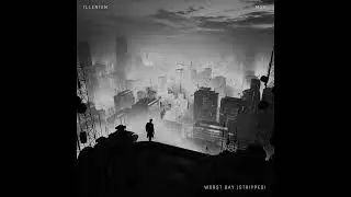 ILLENIUM & MAX - Worst Day (Stripped)