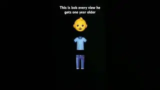 Every view bob gets one year older #bob #shorts