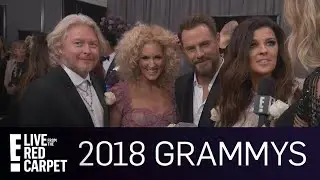 Little Big Town Gush Over Taylor Swift at 2018 Grammys | E! Red Carpet & Award Shows