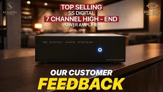 Our Customer Shares His Experience with SS Digital 7-Channel High end Power Amplifier😊👌