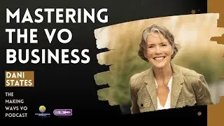 Dani States &ndash; Measure the Money for Motivation! | The Making Wavs VO Podcast