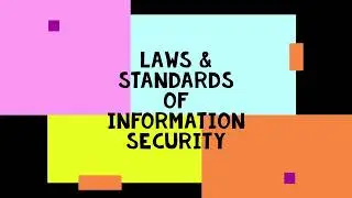 Information security Laws & Standards Explained 2022
