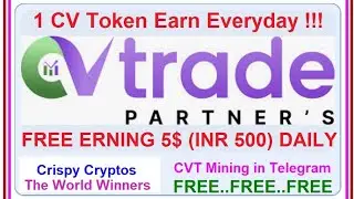 CV Trade: CVT FREE MINING in Telegram.