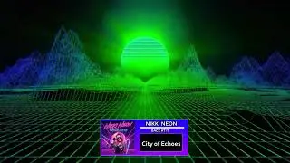 Nikki Neon - City of Echoes