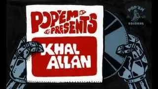 Pop'Em presents KHAL ALLAN